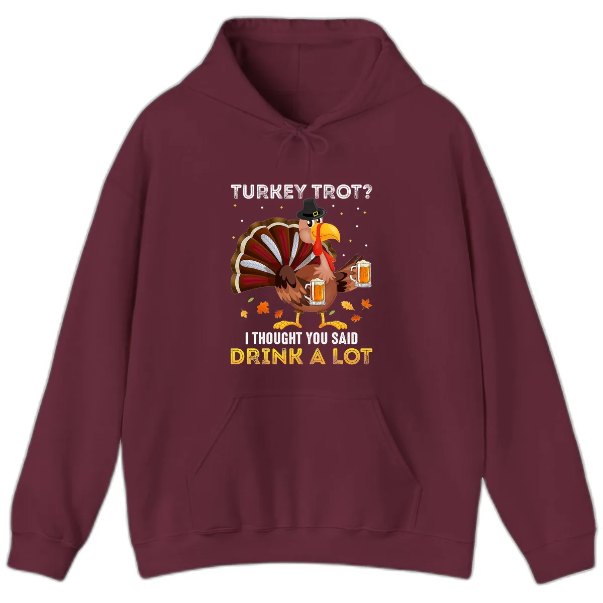 Turkey Trot Drink A Lot Hoodie in Maroon