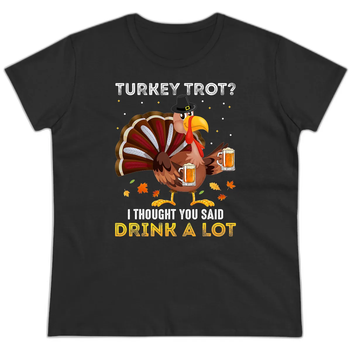 Turkey Trot Drink A Lot Ladies Tee in Black