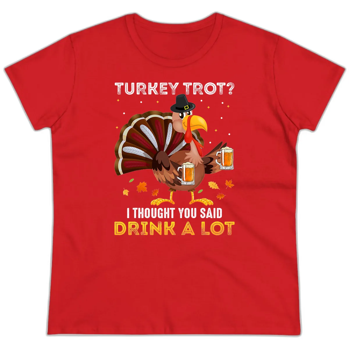 Turkey Trot Drink A Lot Ladies Tee in Red