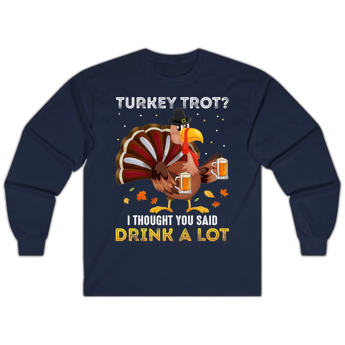 Turkey Trot Drink A Lot Long Sleeve in Navy
