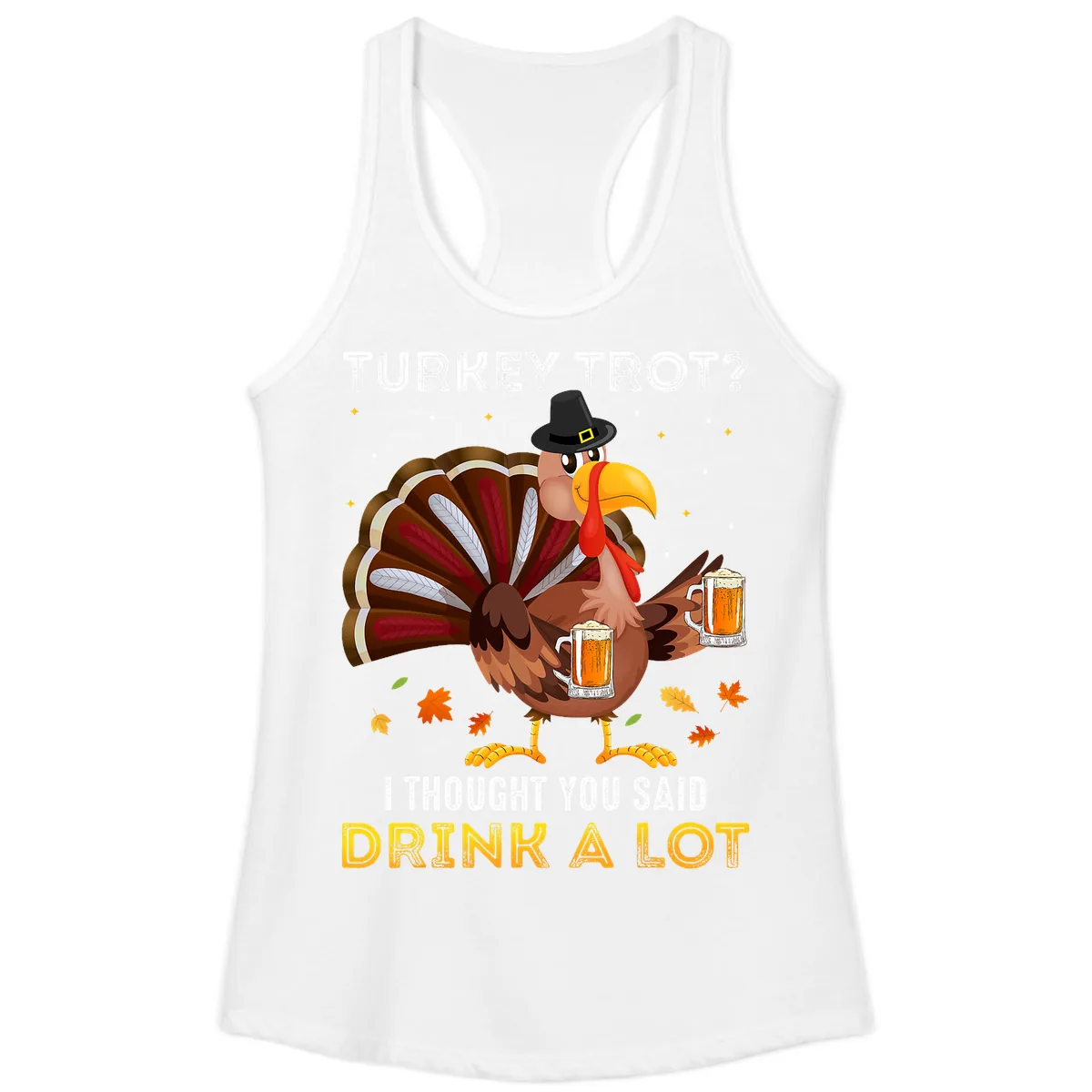 Turkey Trot Drink A Lot Ladies Tank in White