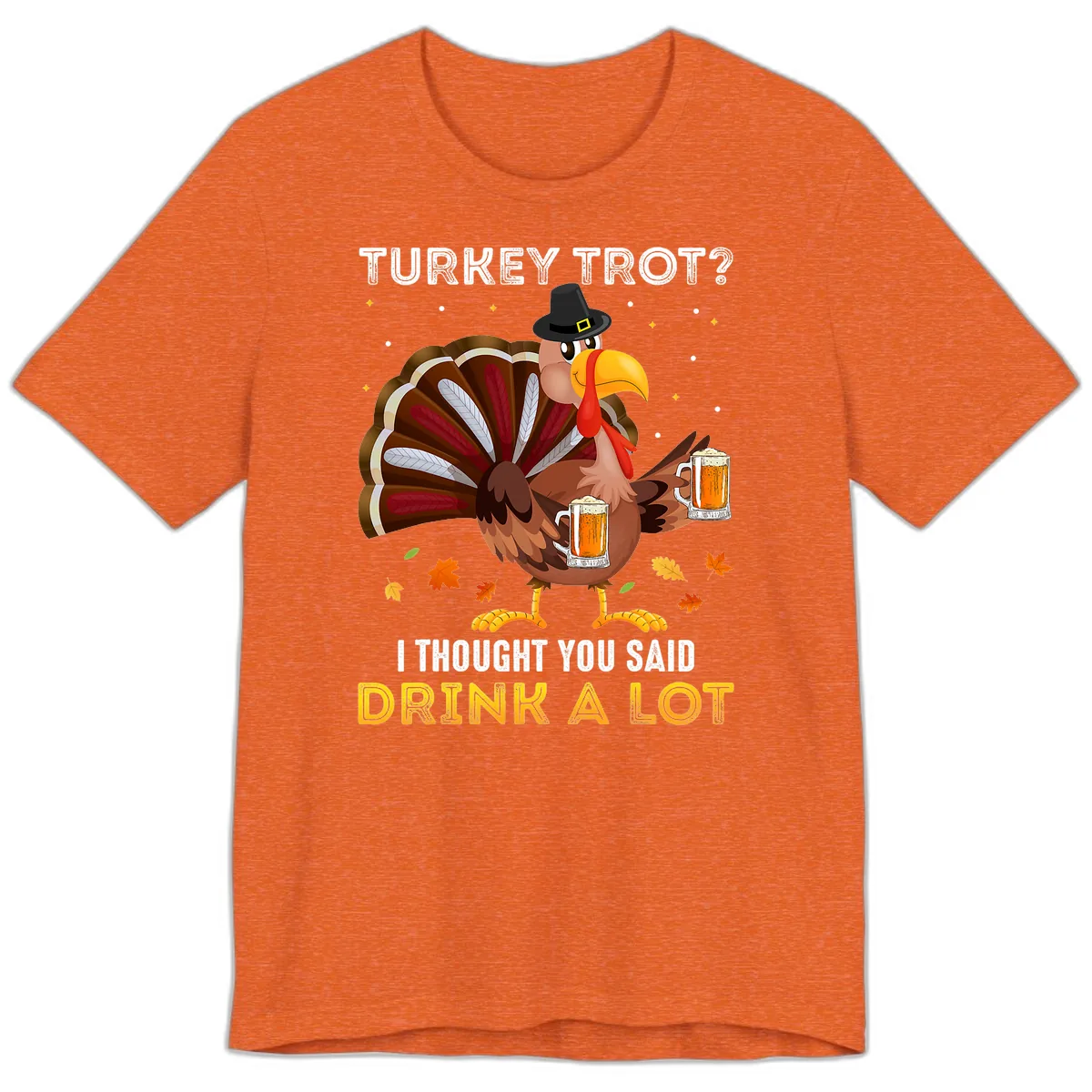 Turkey Trot Drink A Lot Premium T-Shirt in Heather Orange