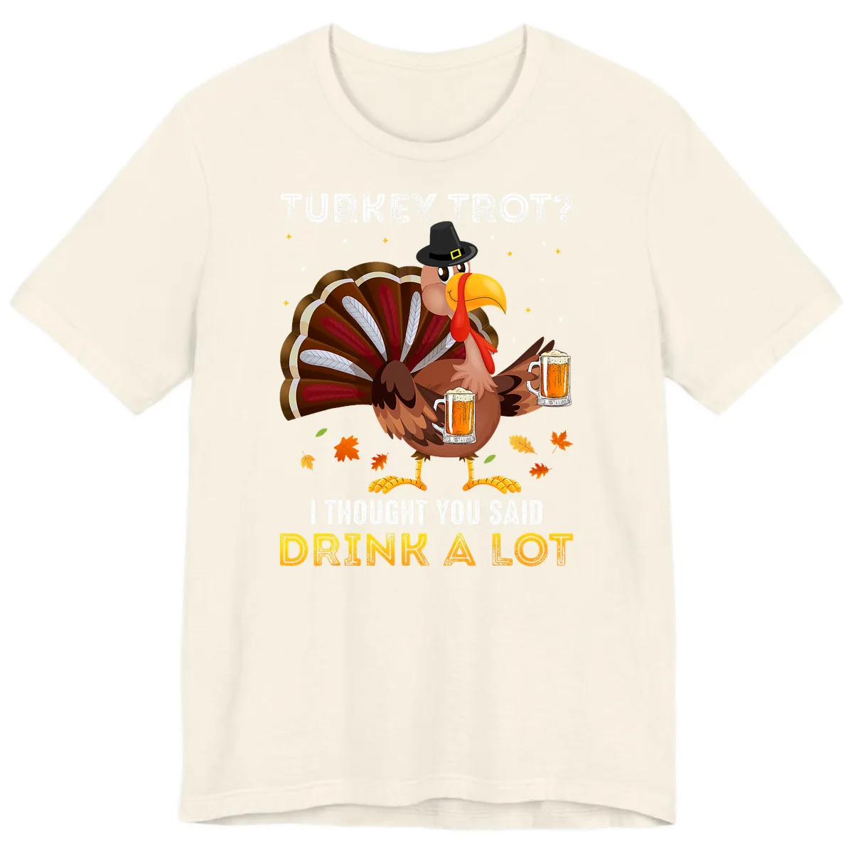Turkey Trot Drink A Lot Premium T-Shirt in Natural