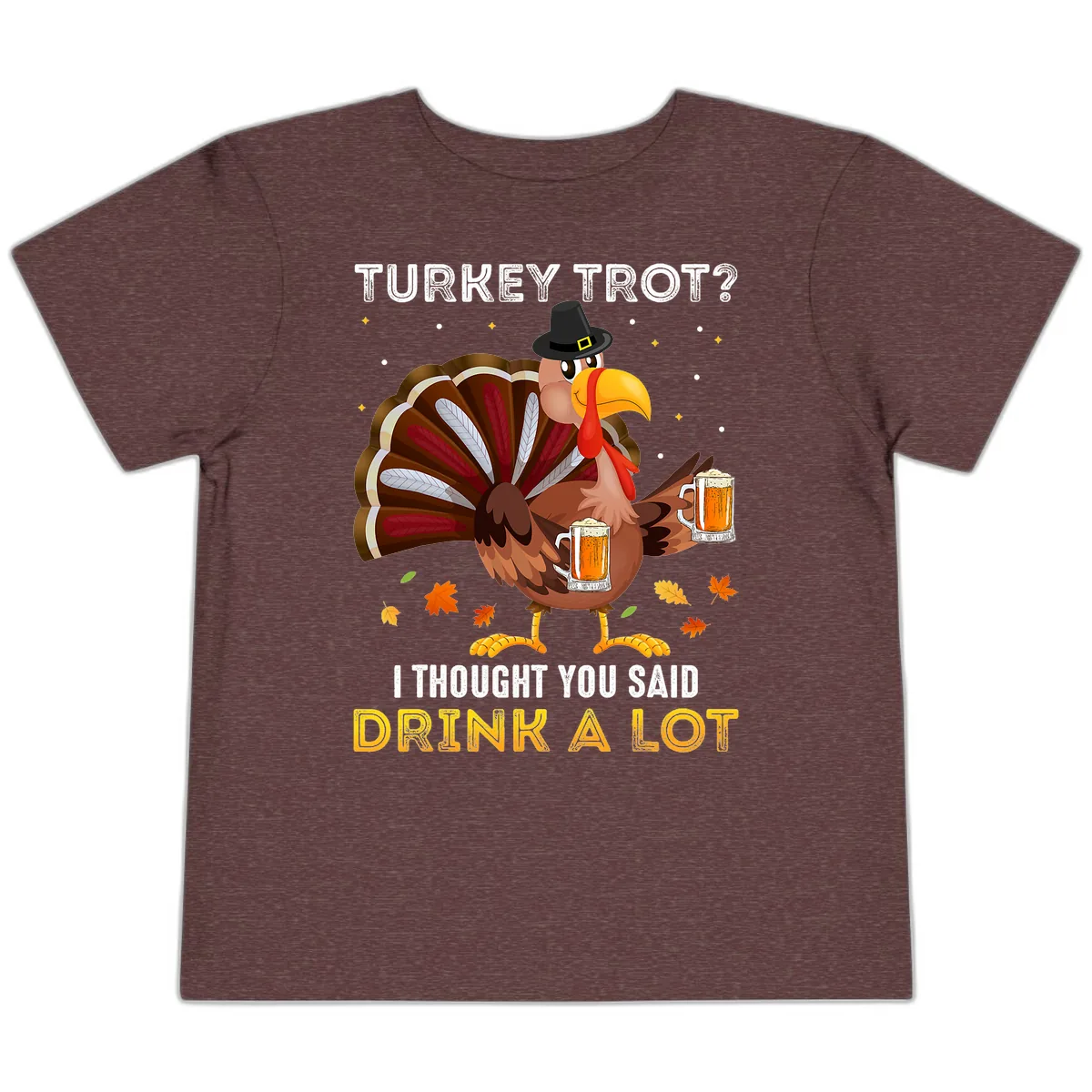 Turkey Trot Drink A Lot Toddler T-Shirt in Heather Maroon