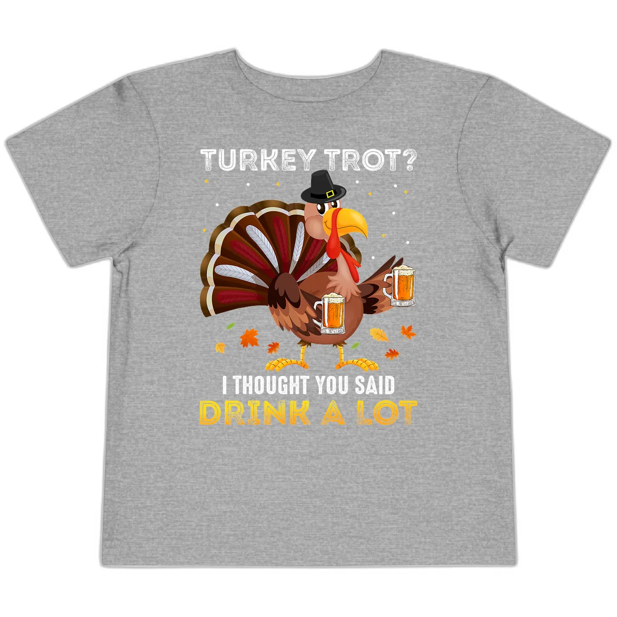 Turkey Trot Drink A Lot Toddler T-Shirt in Athletic Heather
