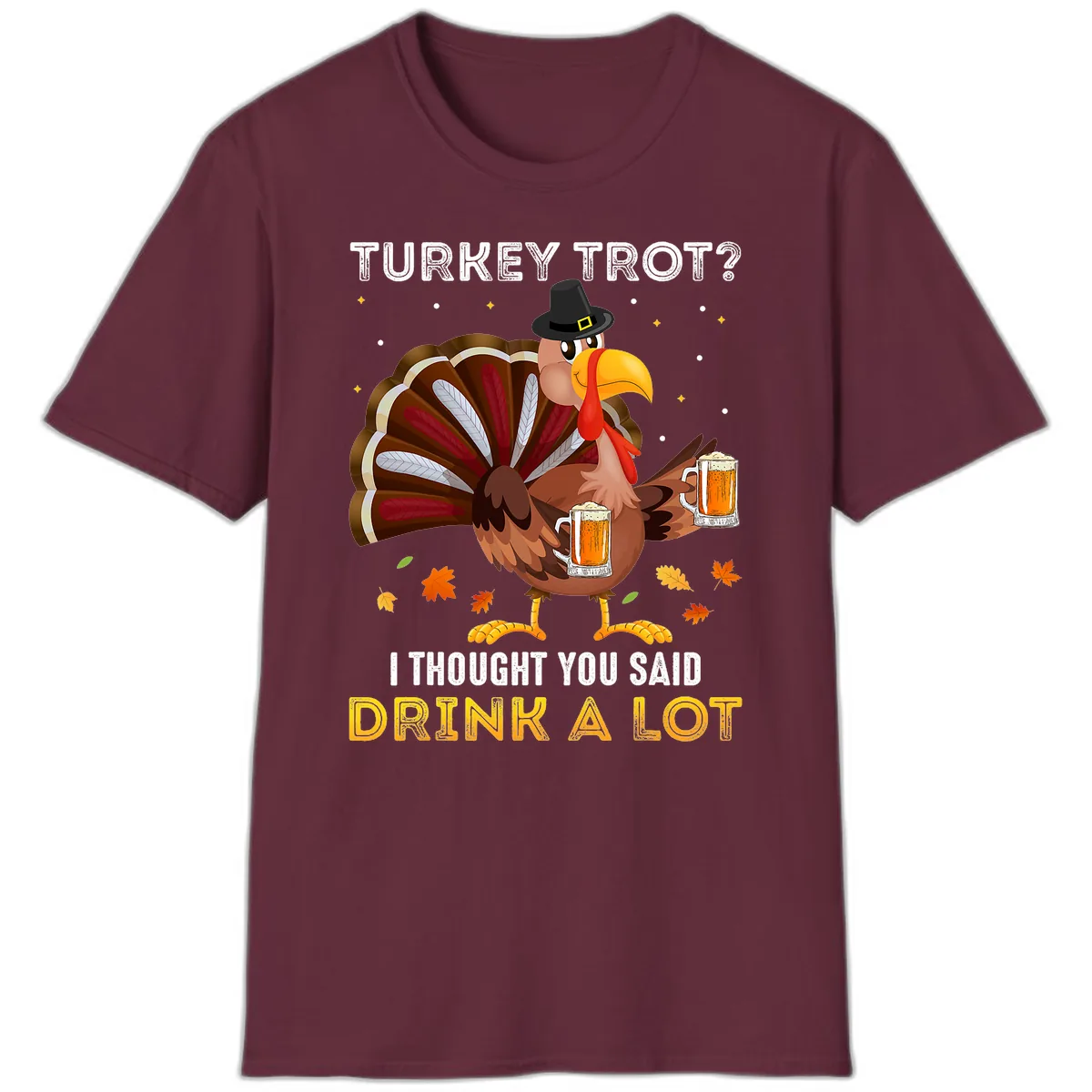 Turkey Trot Drink A Lot T-Shirt in Maroon