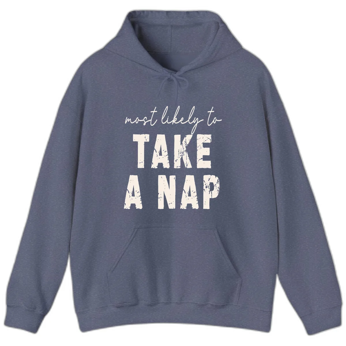 Most Likely To Take A Nap Hoodie in Heather Navy