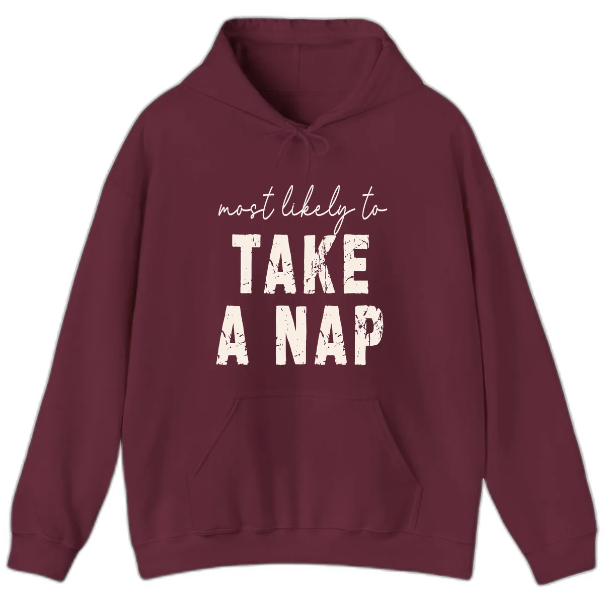 Most Likely To Take A Nap Hoodie in Maroon
