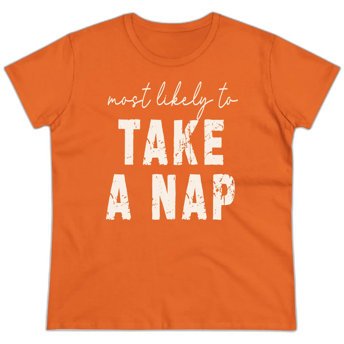 Most Likely To Take A Nap Ladies Tee in Orange