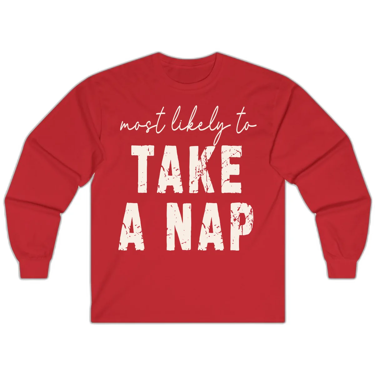 Most Likely To Take A Nap Long Sleeve in Red