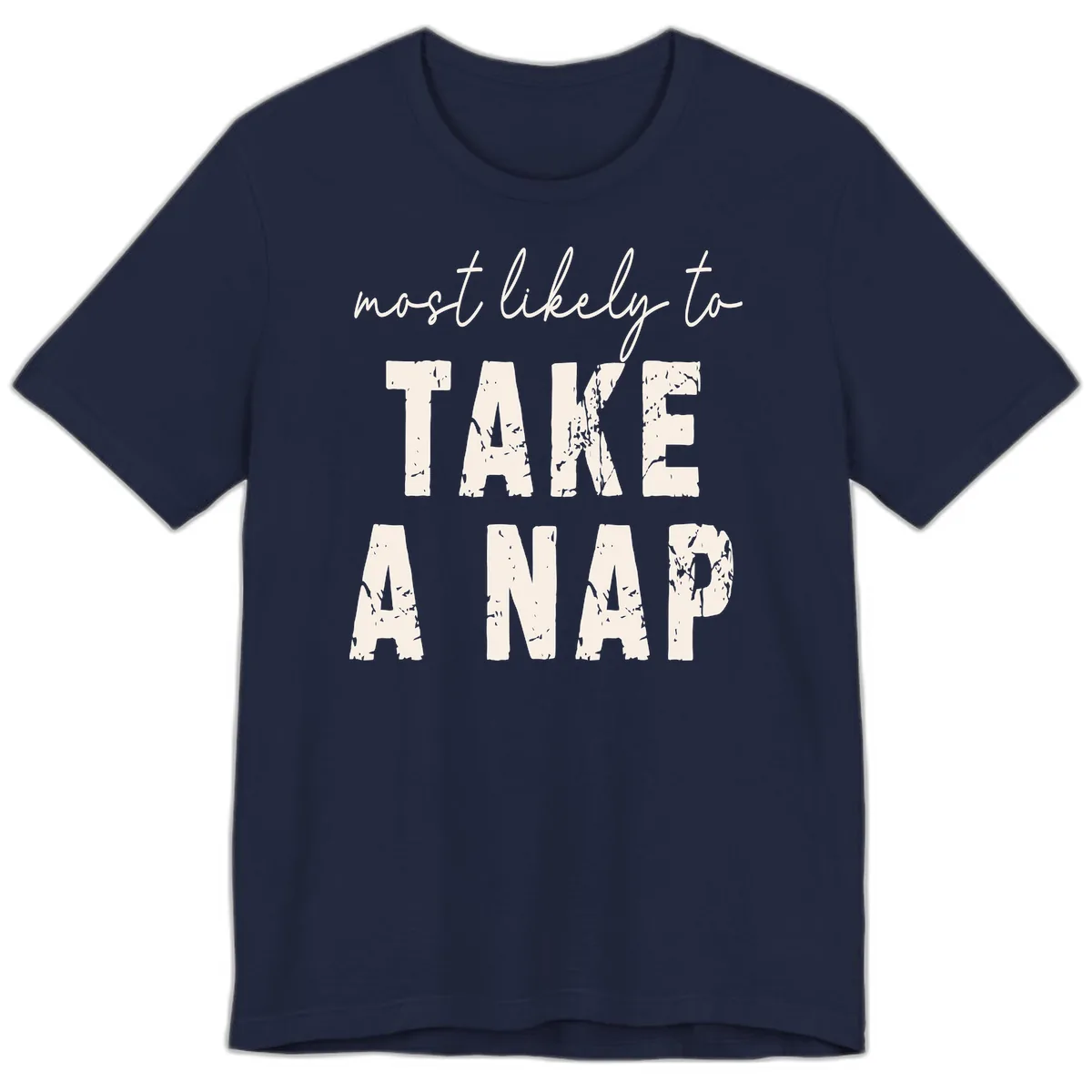 Most Likely To Take A Nap Premium T-Shirt in Navy