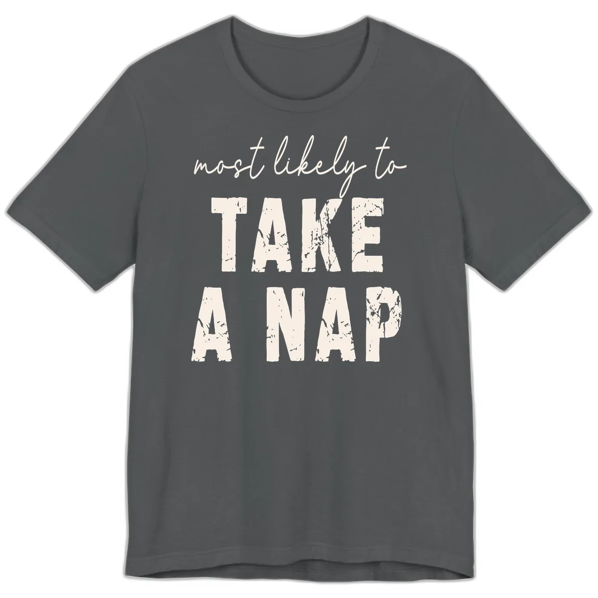 Most Likely To Take A Nap Premium T-Shirt in Asphalt