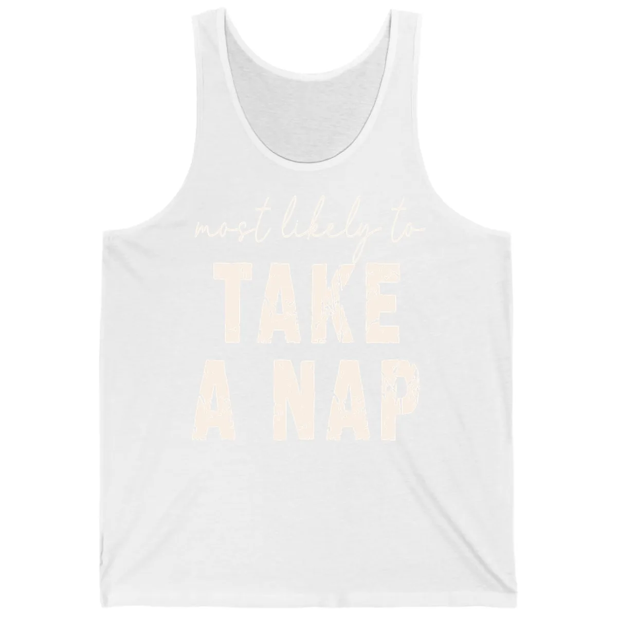 Most Likely To Take A Nap Tank in White