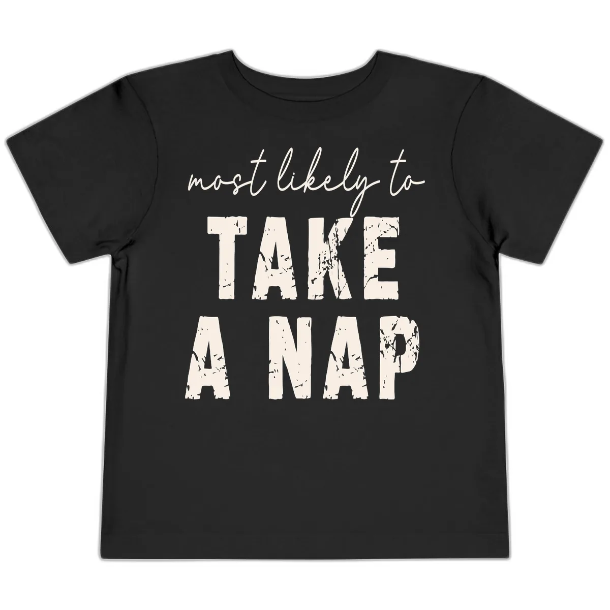 Most Likely To Take A Nap Toddler T-Shirt in Black