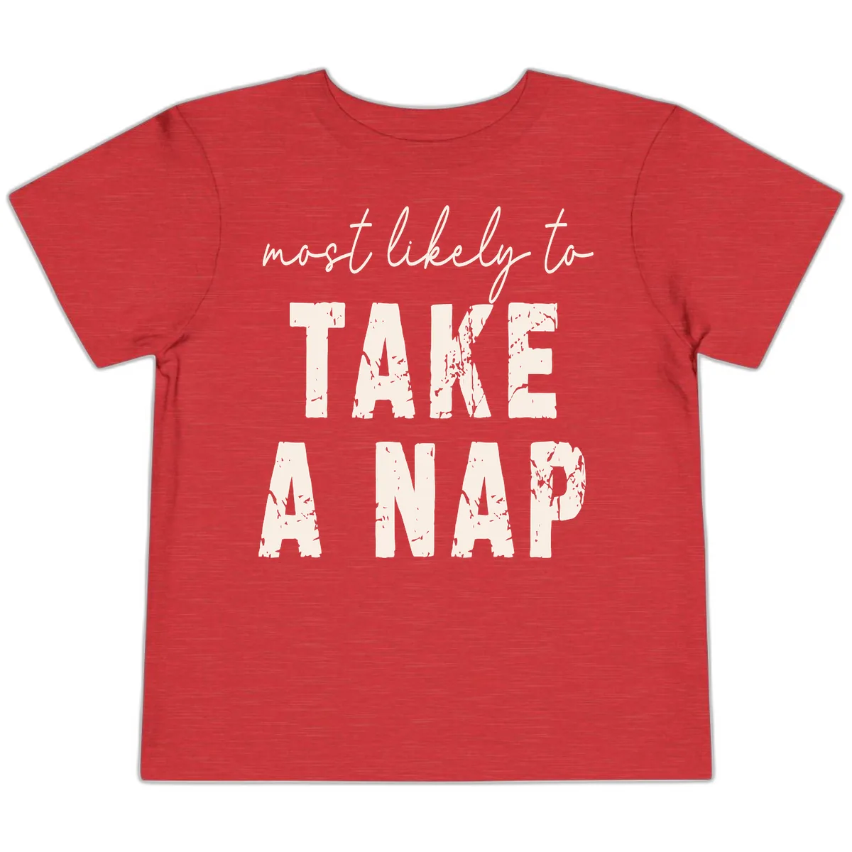 Most Likely To Take A Nap Toddler T-Shirt in Heather Red