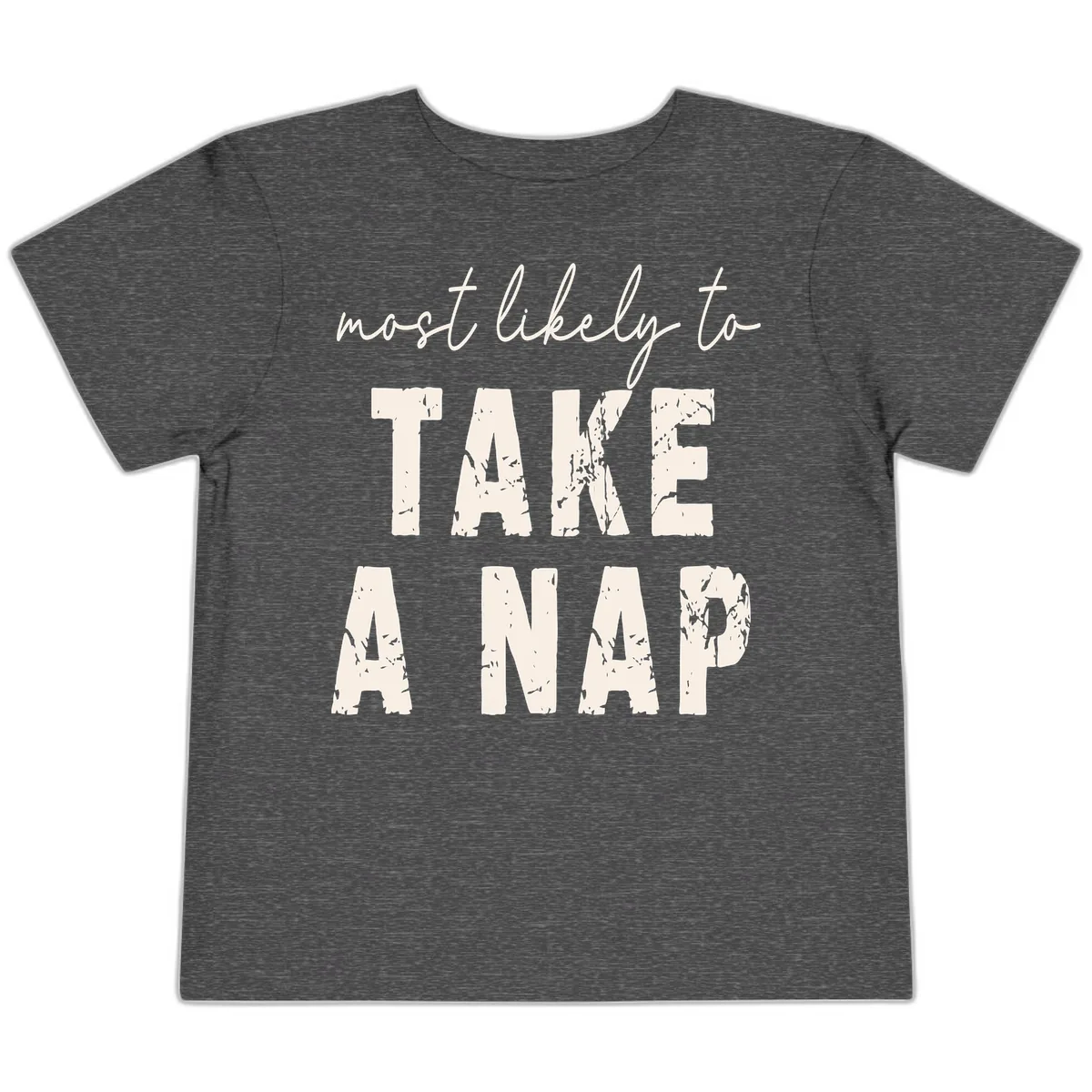 Most Likely To Take A Nap Toddler T-Shirt in Dark Heather Grey