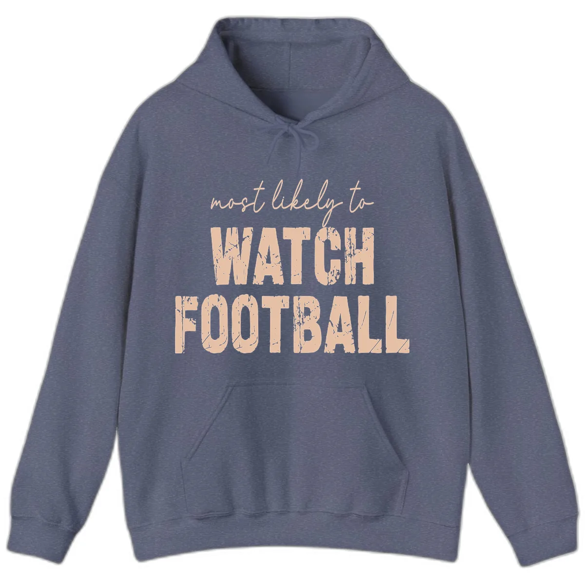 Most Likely To Watch Football Hoodie in Heather Navy