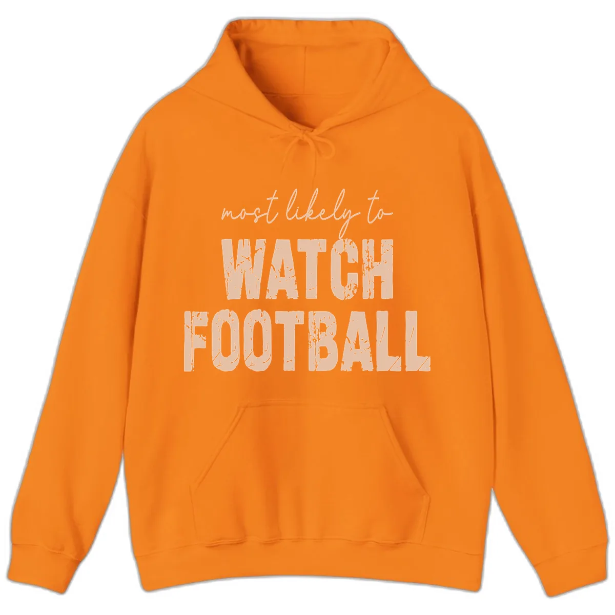Most Likely To Watch Football Hoodie in Safety Orange