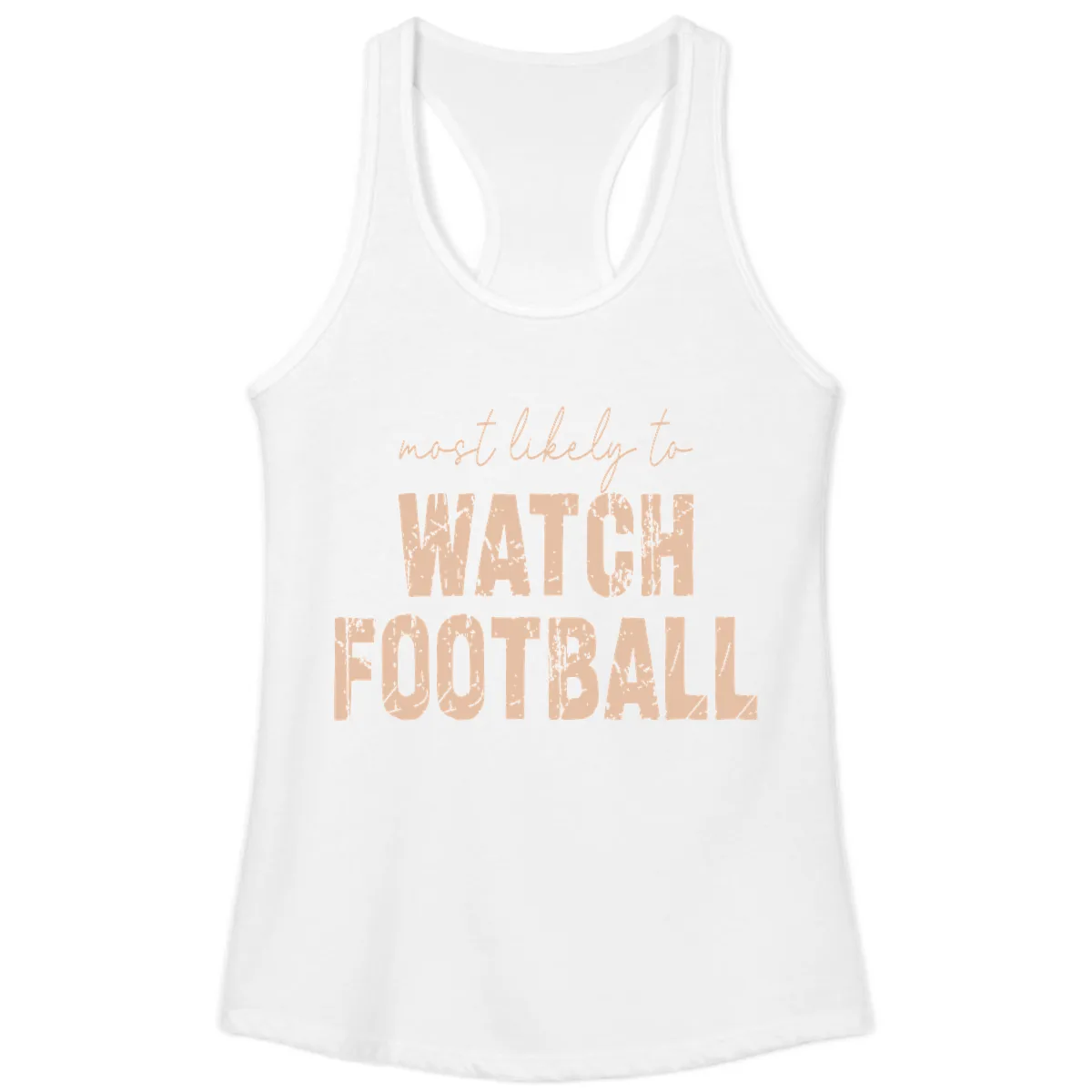 Most Likely To Watch Football Ladies Tank in White
