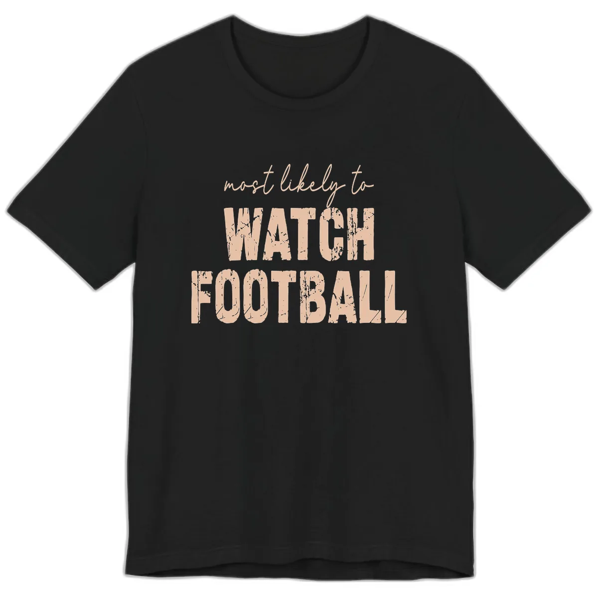 Most Likely To Watch Football Premium T-Shirt in Black
