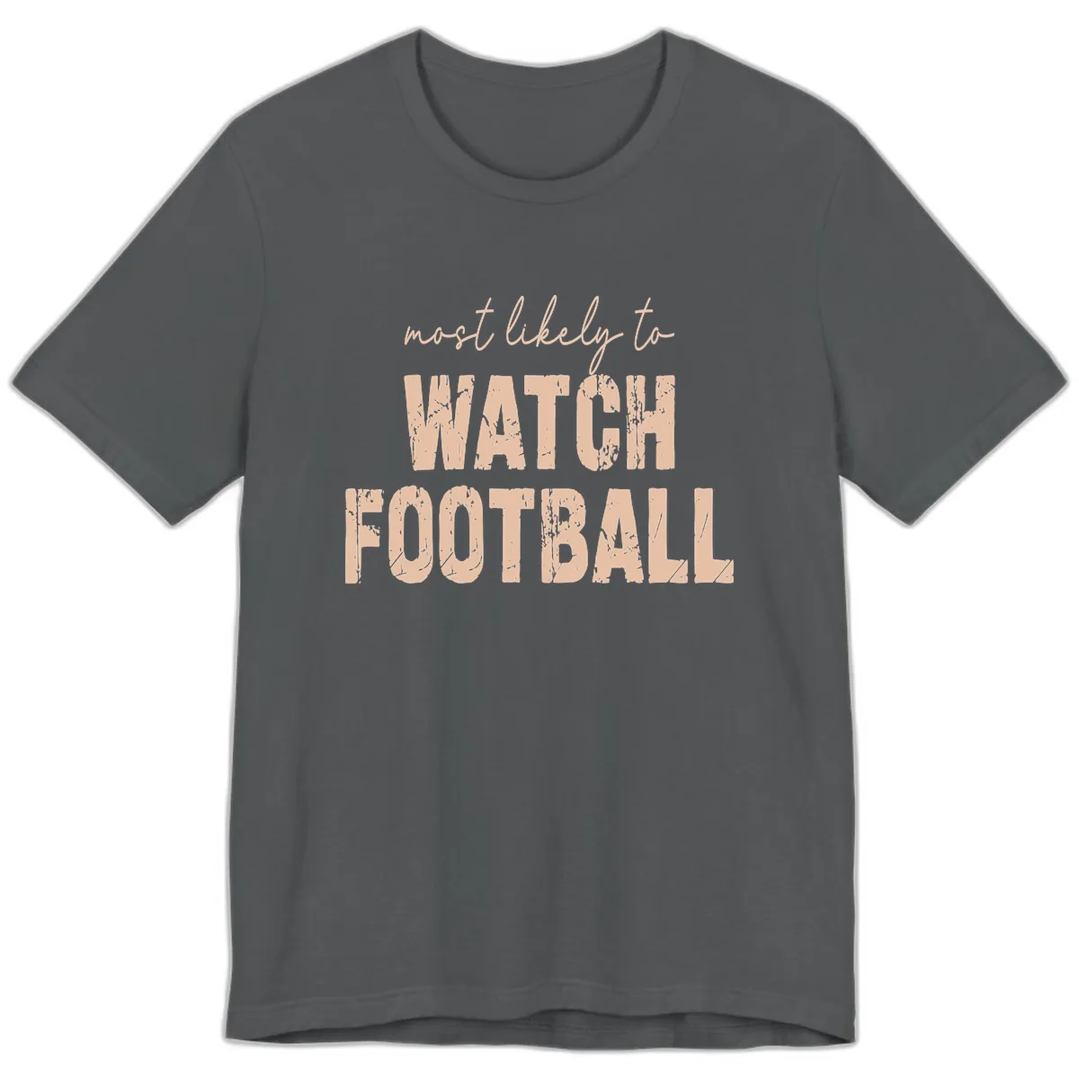 Most Likely To Watch Football Premium T-Shirt in Asphalt