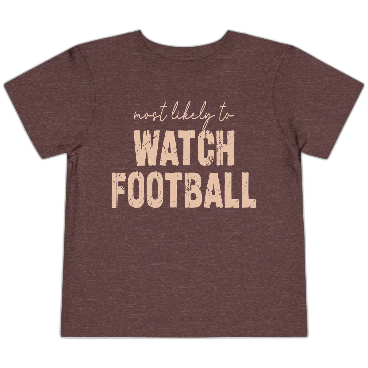 Most Likely To Watch Football Toddler T-Shirt in Heather Maroon