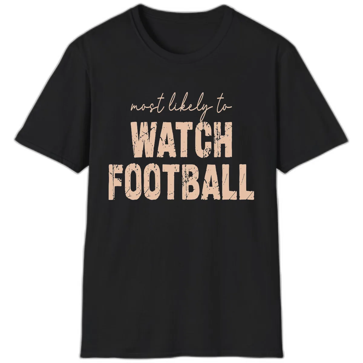 Most Likely To Watch Football T-Shirt in Black