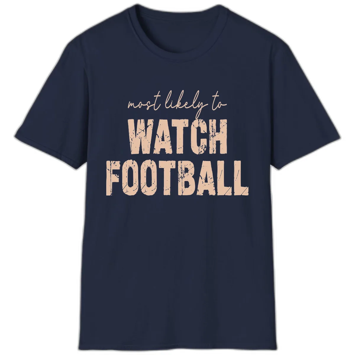 Most Likely To Watch Football T-Shirt in Navy
