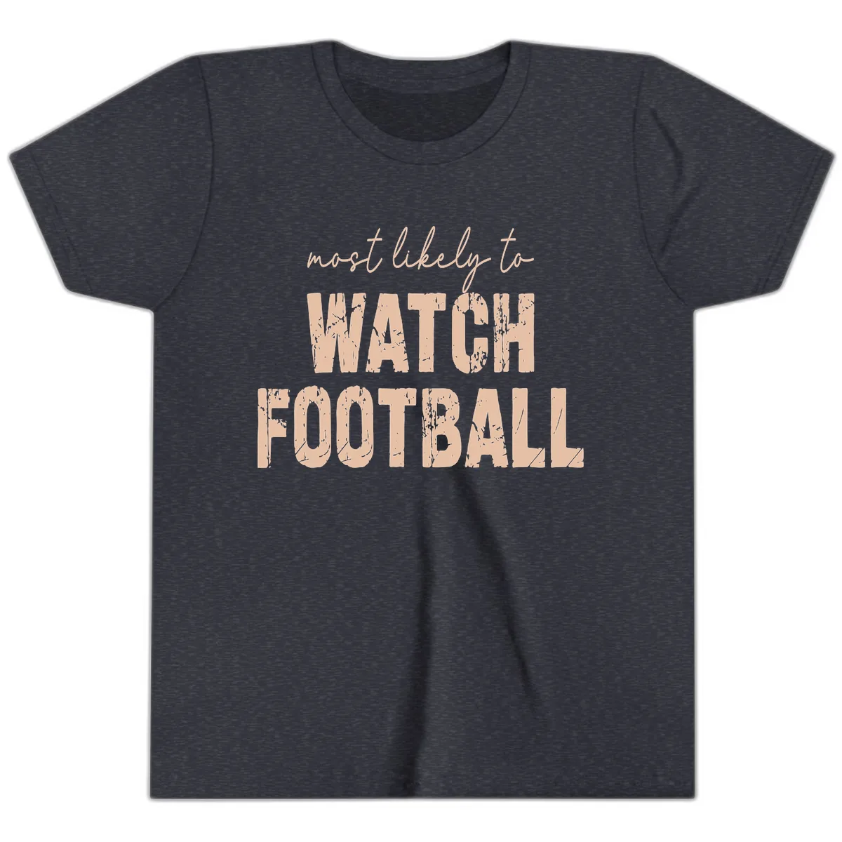 Most Likely To Watch Football Youth T-Shirt in Heather Navy