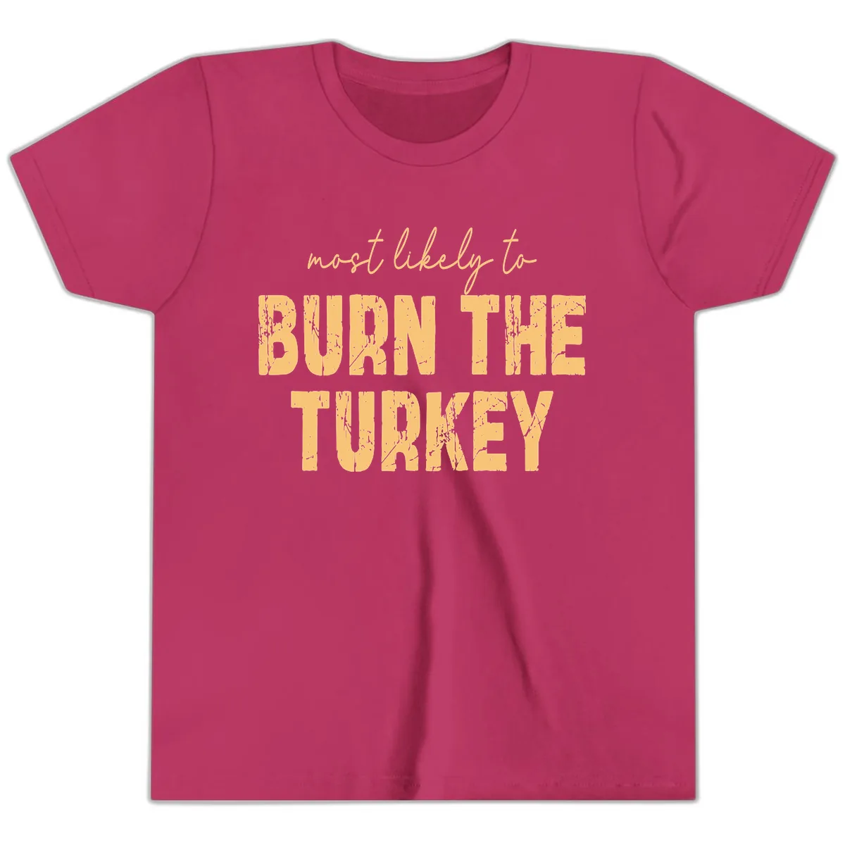 Most Likely To Burn The Turkey Youth T-Shirt in Berry
