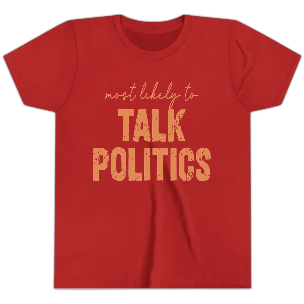 Most Likely To Talk Politics Youth T-Shirt in Red