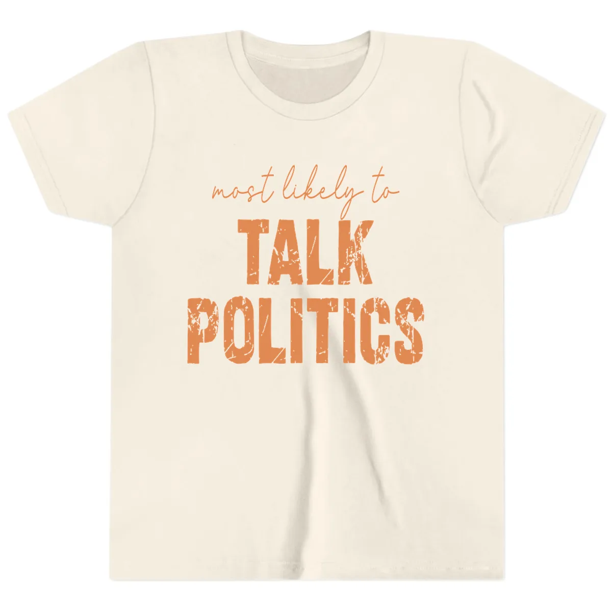 Most Likely To Talk Politics Youth T-Shirt in Natural