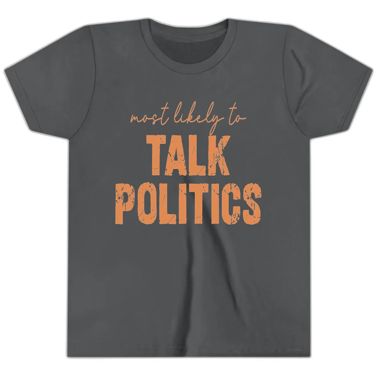 Most Likely To Talk Politics Youth T-Shirt in Asphalt