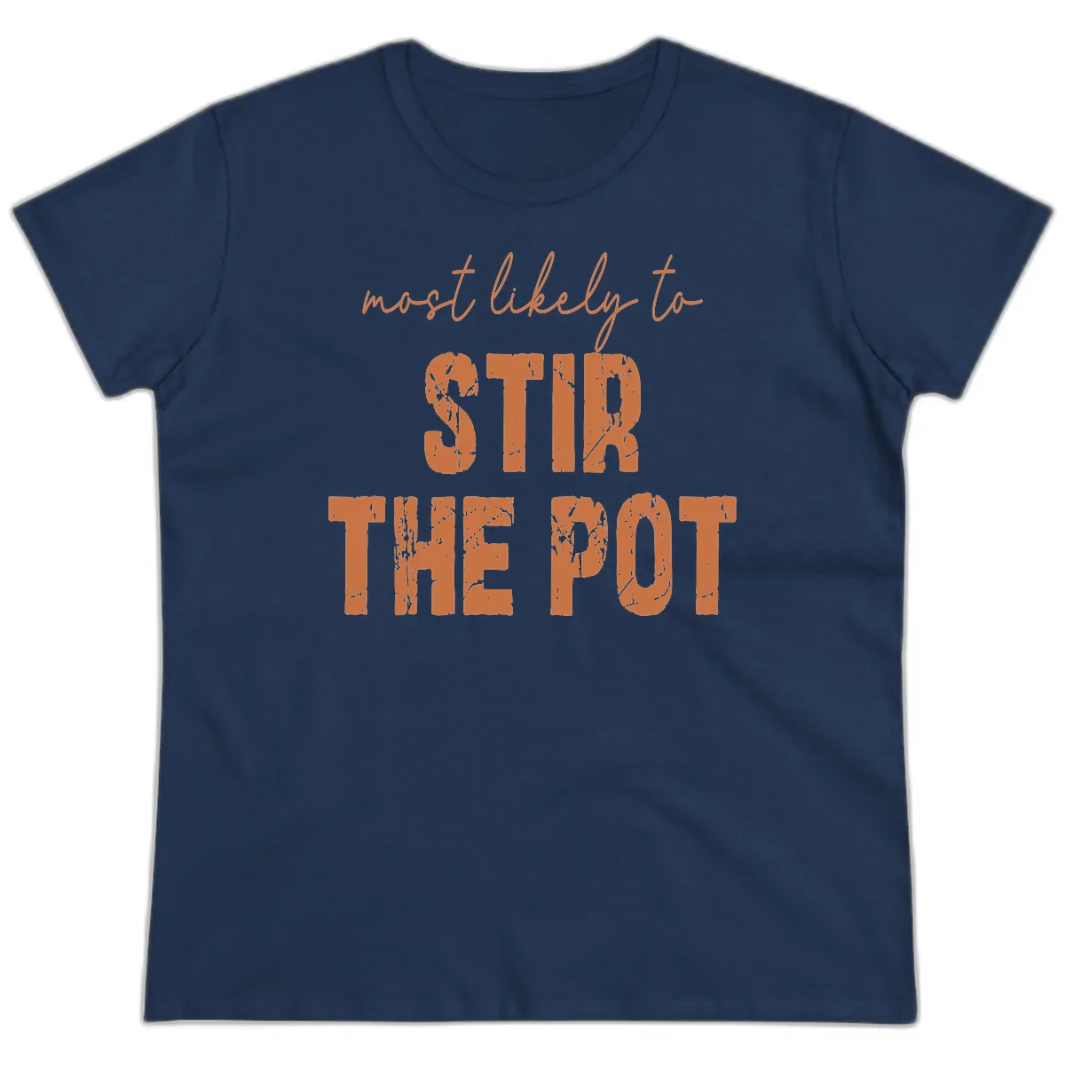 Most Likely To Stir The Pot Ladies Tee in Navy