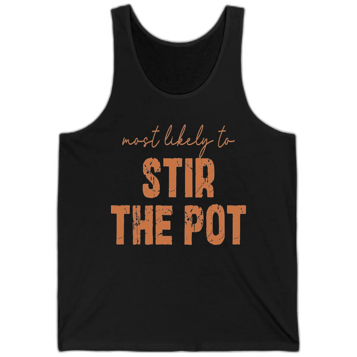 Most Likely To Stir The Pot Tank in Black