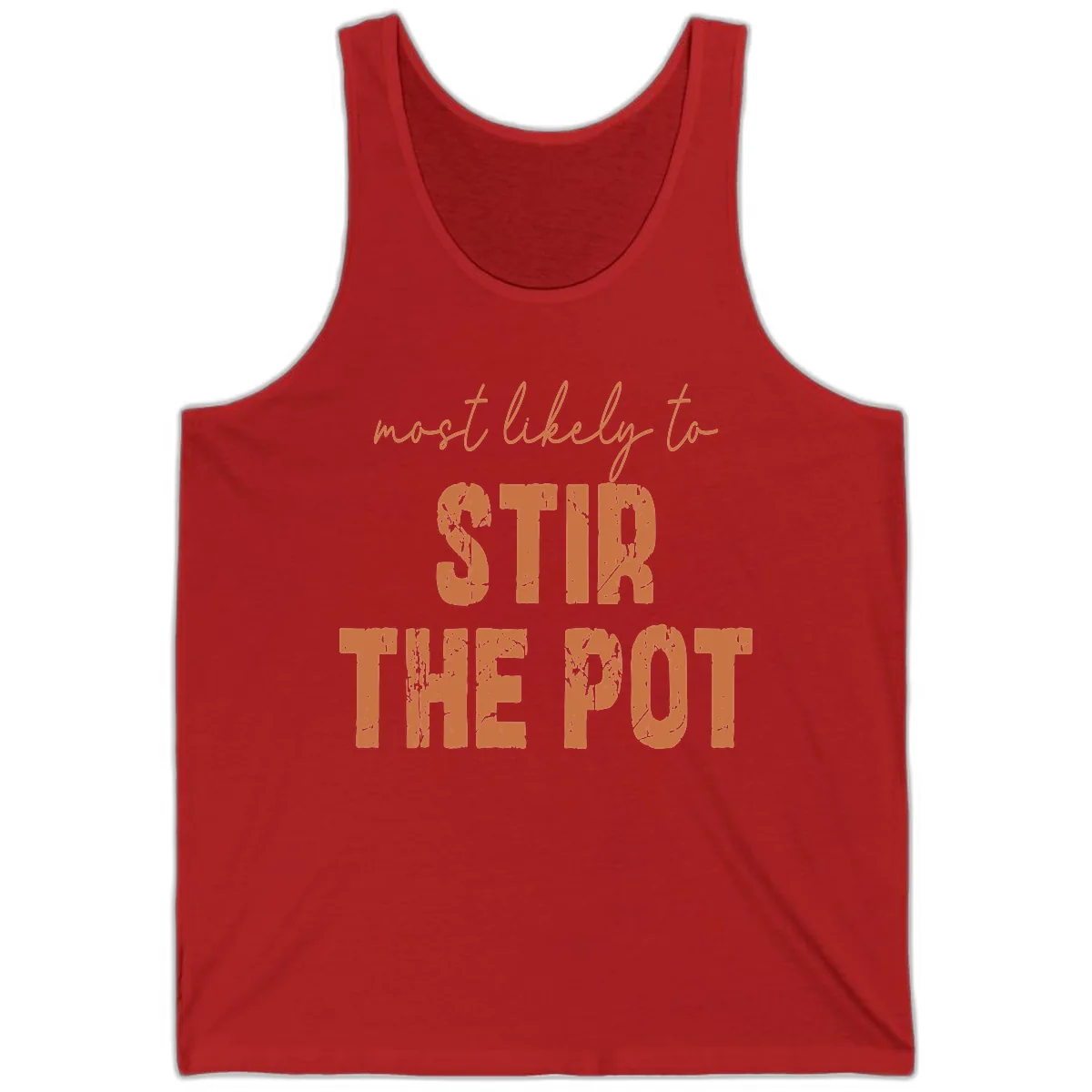 Most Likely To Stir The Pot Tank in Red