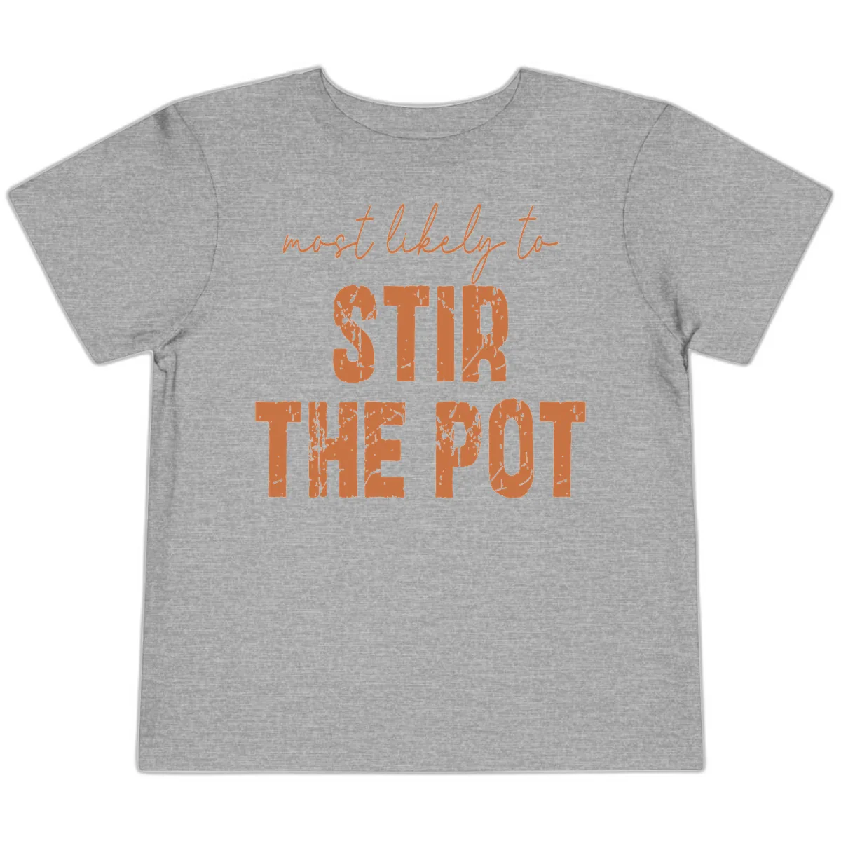 Most Likely To Stir The Pot Toddler T-Shirt in Athletic Heather