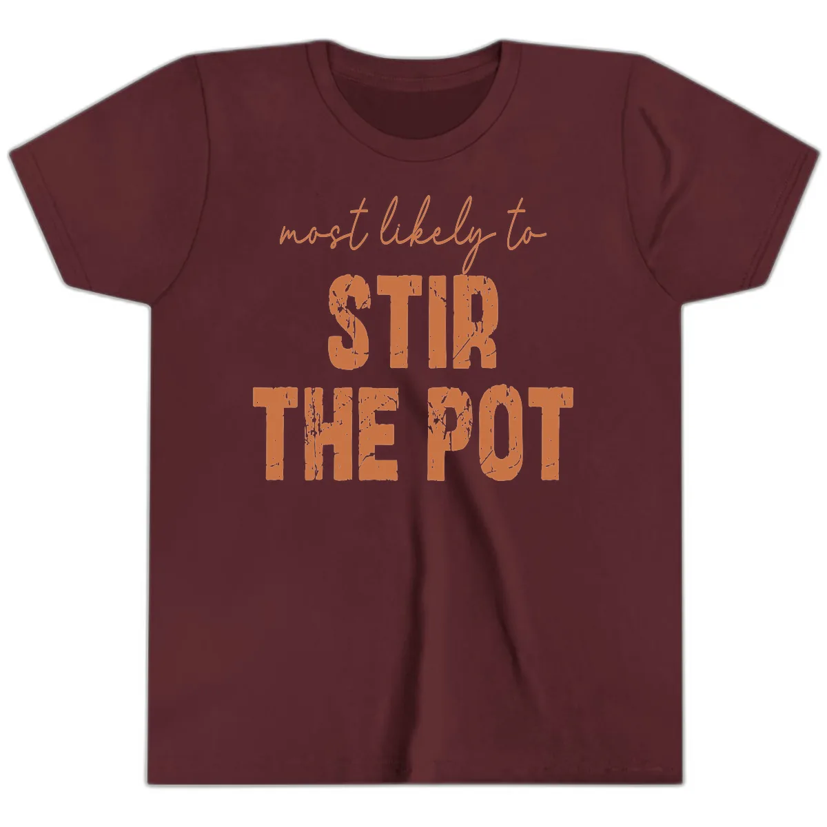 Most Likely To Stir The Pot Youth T-Shirt in Maroon