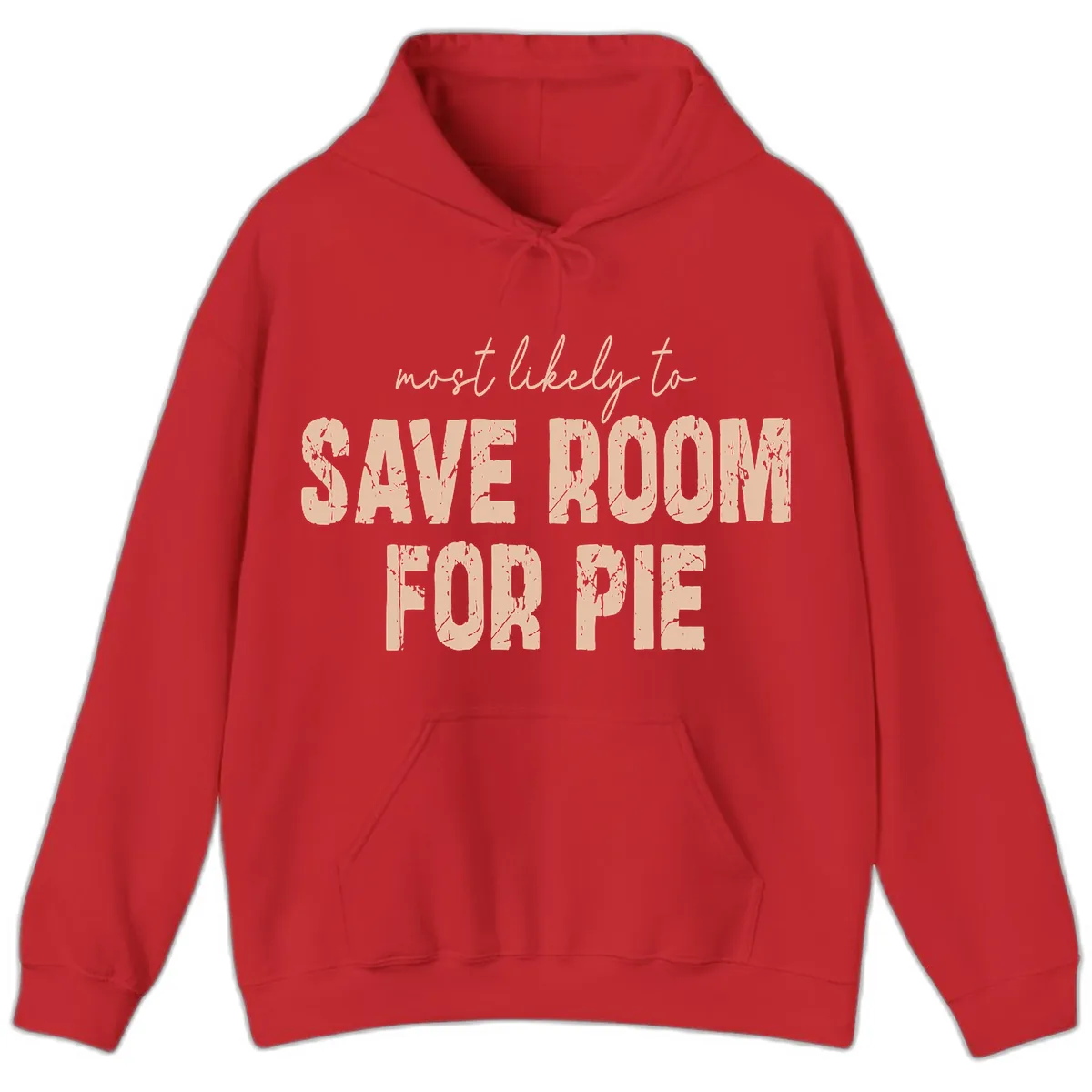 Most Likely To Save Room For Pie Hoodie in Red