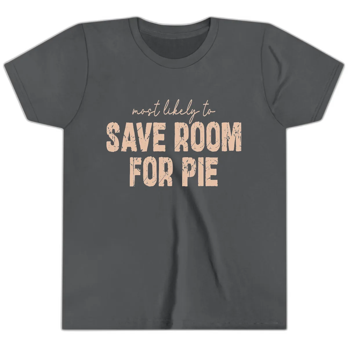 Most Likely To Save Room For Pie Youth T-Shirt in Asphalt