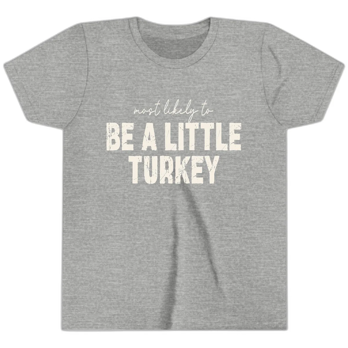 Most Likely To Be A Little Turkey Youth T-Shirt in Athletic Heather