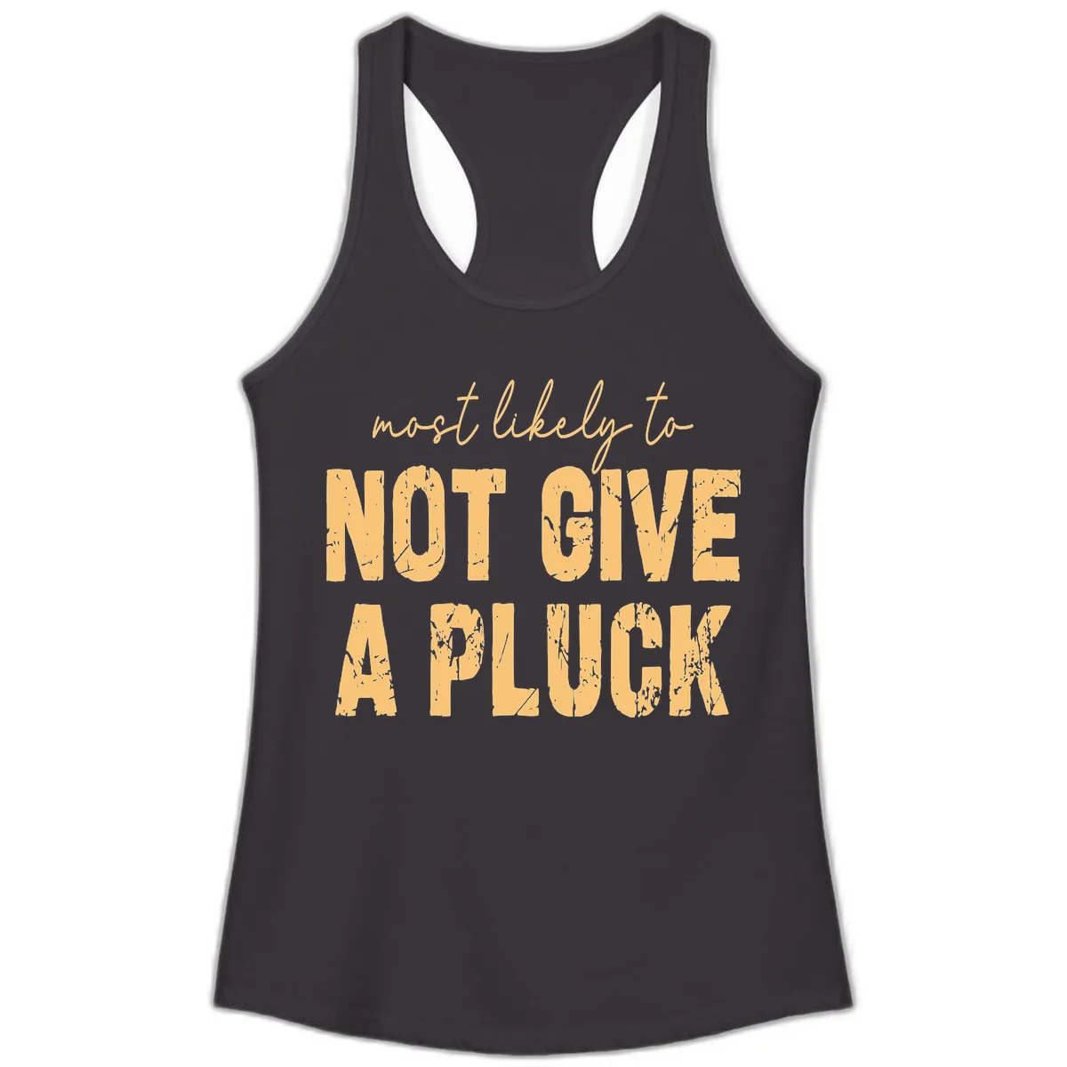 Most Likely To Not Give A Pluck Ladies Tank in Black