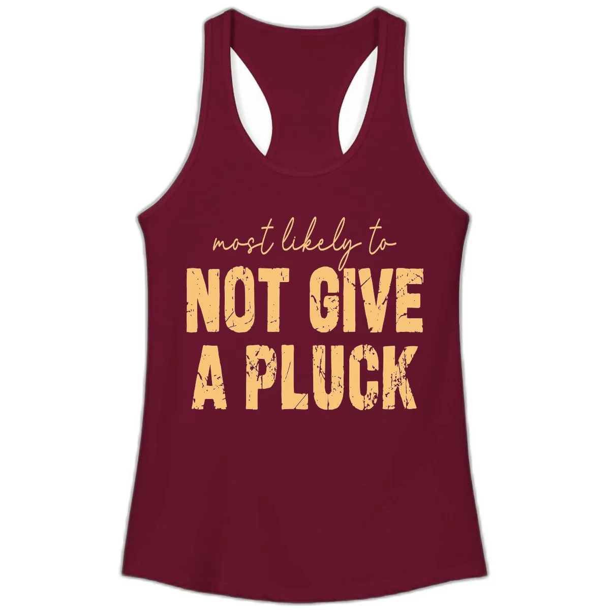 Most Likely To Not Give A Pluck Ladies Tank in Solid Cardinal Red