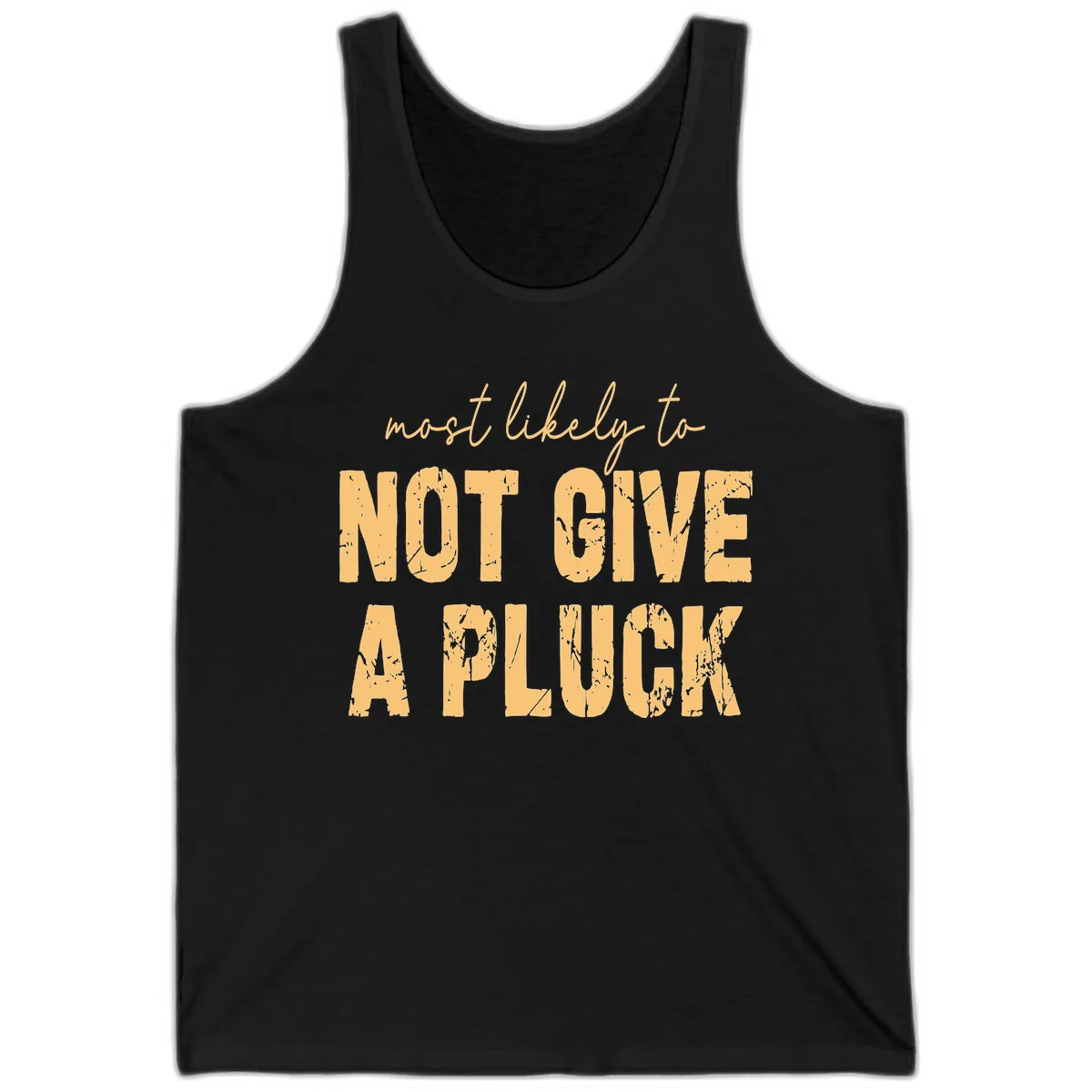 Most Likely To Not Give A Pluck Tank in Black