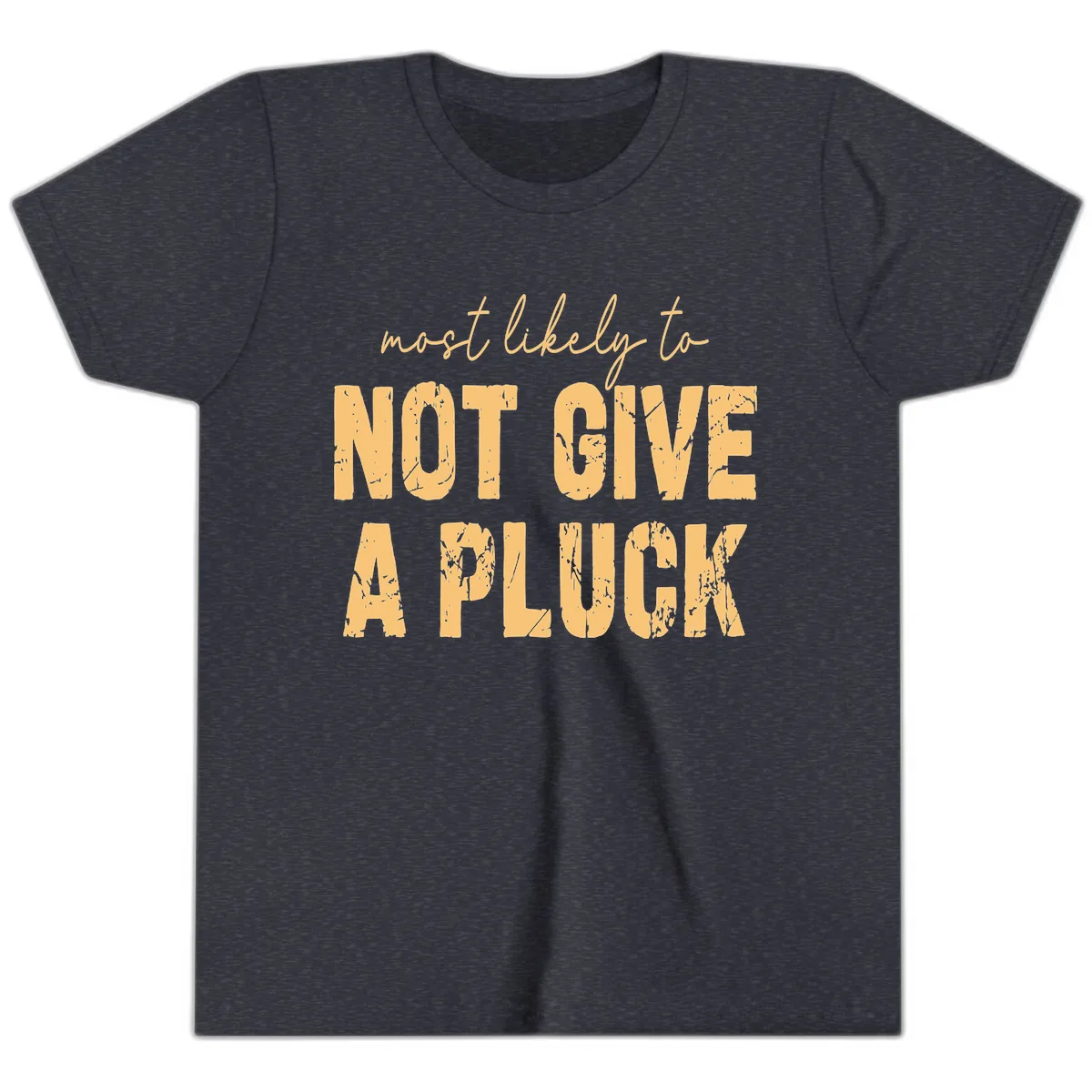 Most Likely To Not Give A Pluck Youth T-Shirt in Heather Navy