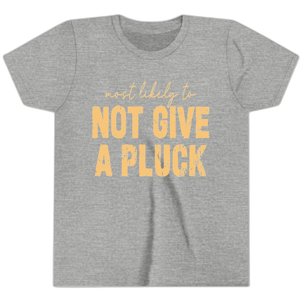 Most Likely To Not Give A Pluck Youth T-Shirt in Athletic Heather