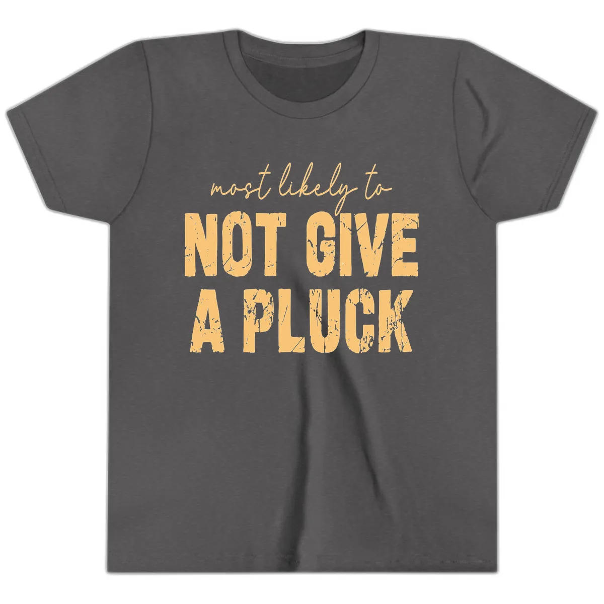 Most Likely To Not Give A Pluck Youth T-Shirt in Dark Heather Grey