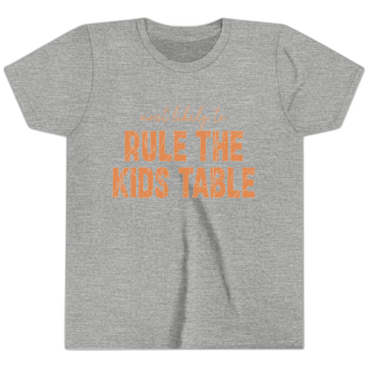 Most Likely to Rule the Kids Table Youth T-Shirt in Athletic Heather