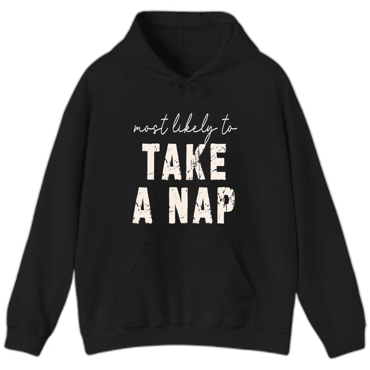 Most Likely To Take A Nap Hoodie in Black