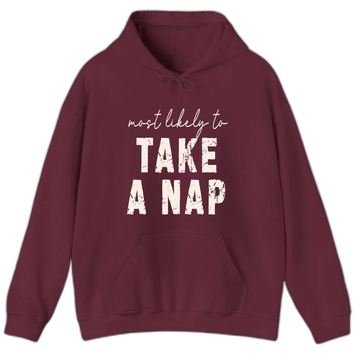 Most Likely To Take A Nap Hoodie in Maroon